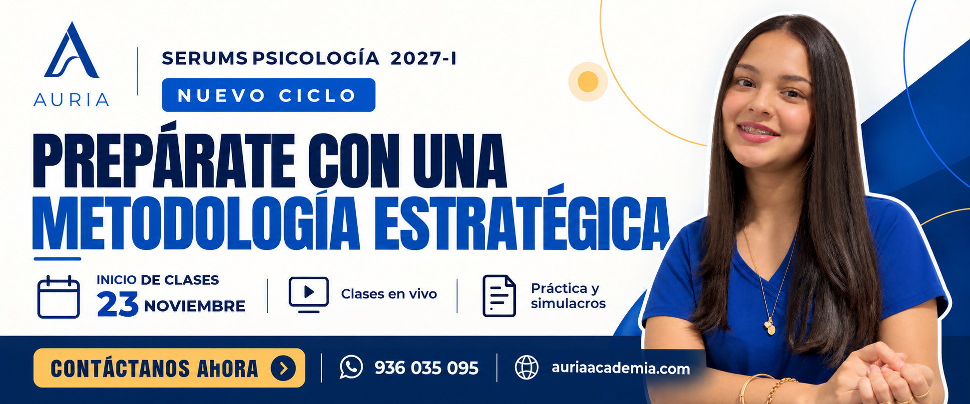 AURIA SERUMS Psicología 2027-I. Prepárate con una metodología estratégica. Inicio de clases: 23 de noviembre de 2026. Clases en vivo, práctica y simulacros. WhatsApp: +51 936 035 095.